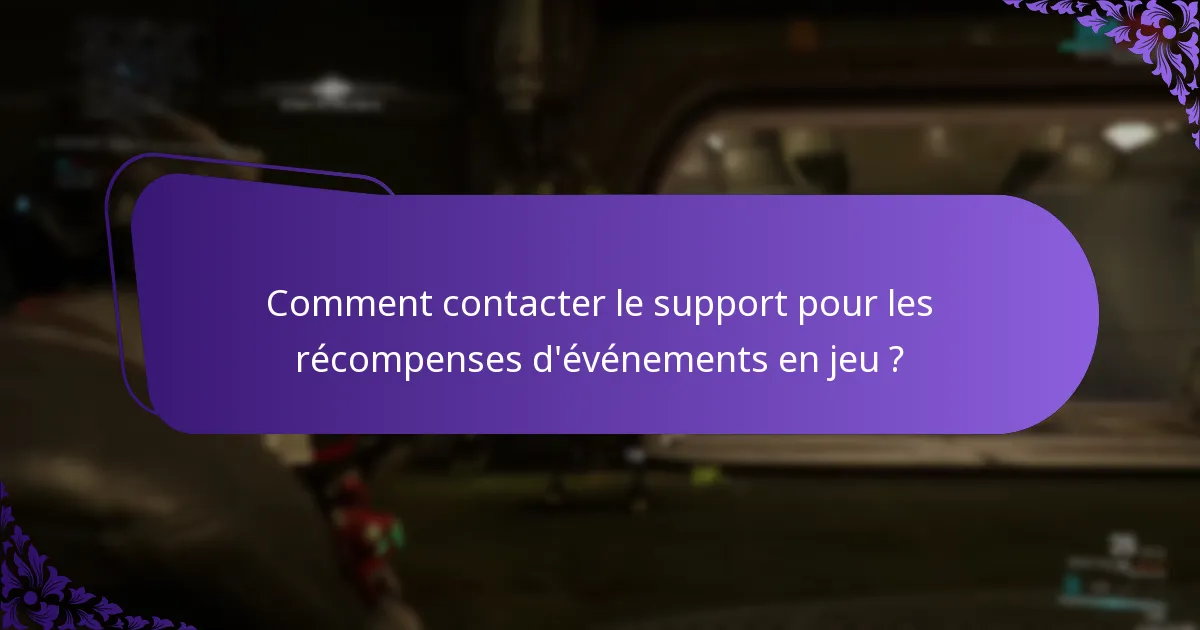 Comment puis-je résoudre mes demandes de récompenses d’événements en jeu ?