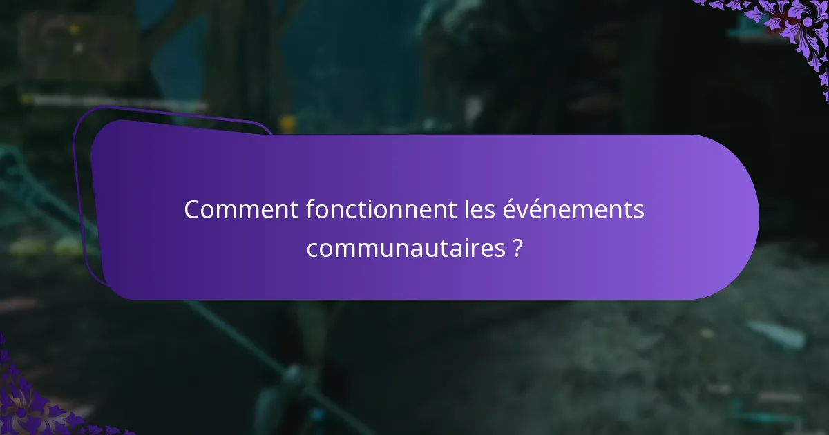 Comment fonctionnent les événements communautaires ?