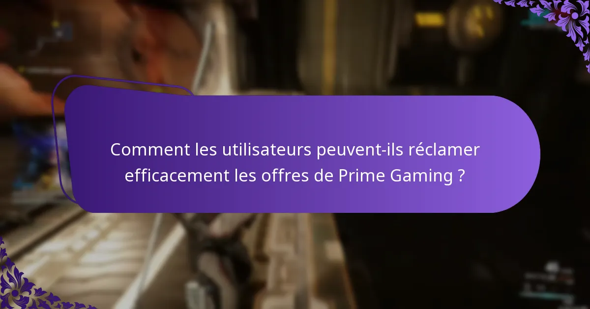 Quelles offres exclusives sont actuellement disponibles via Prime Gaming ?