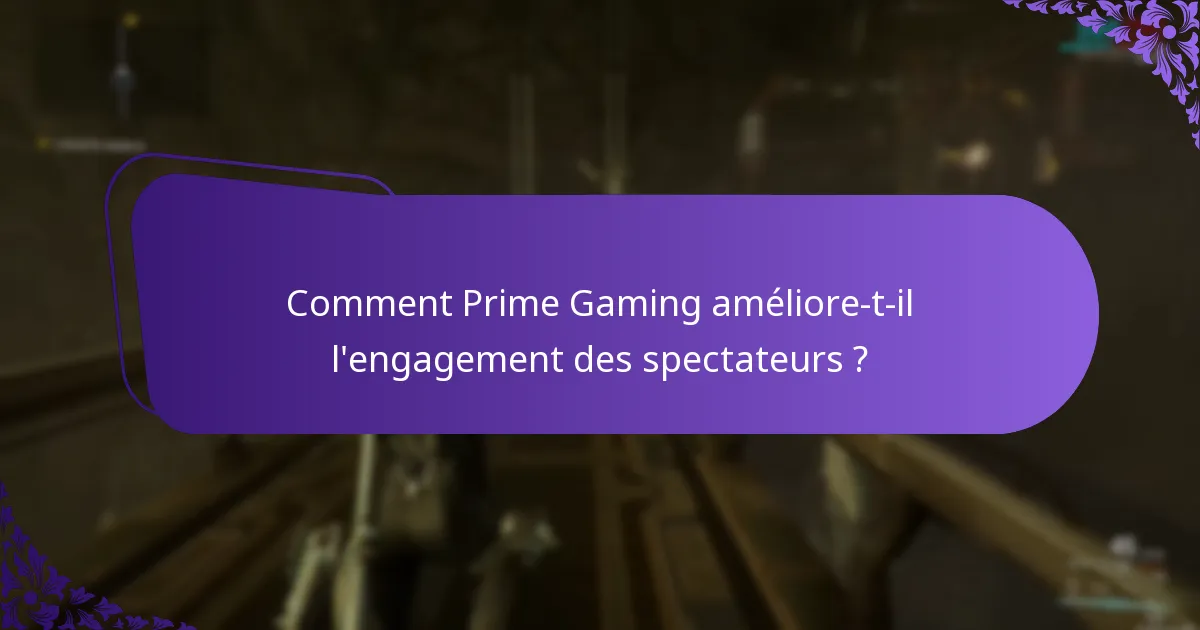 Qui est éligible pour les comptes Prime Gaming ?