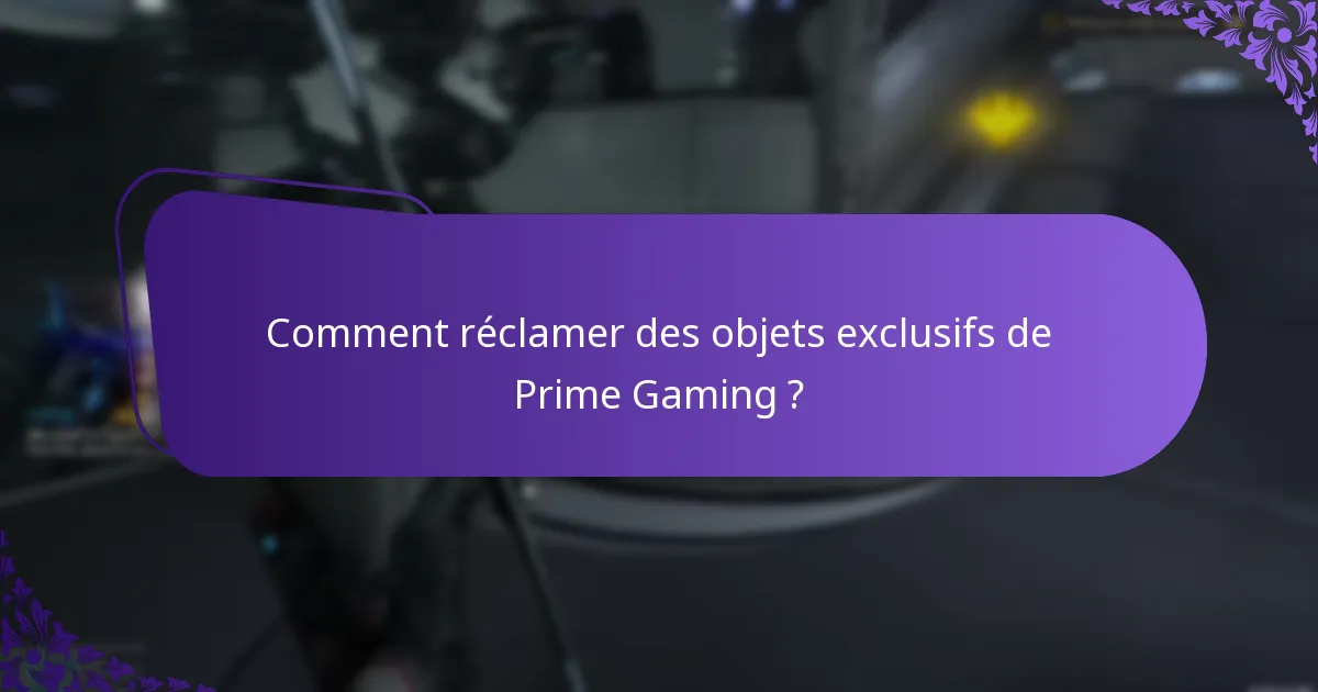 Quels objets exclusifs sont disponibles via Prime Gaming ?