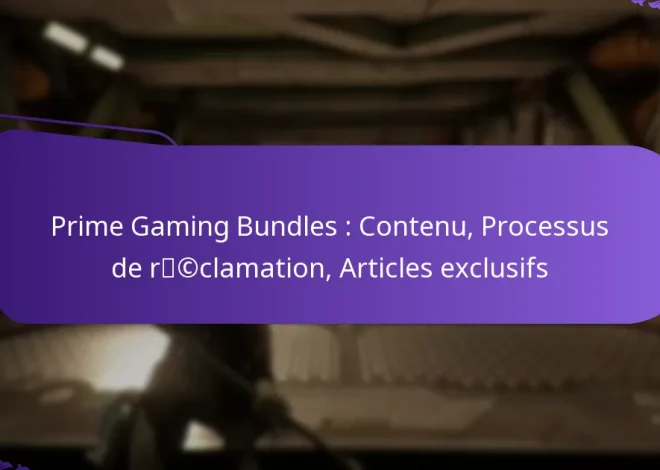 Prime Gaming Bundles : Contenu, Processus de réclamation, Articles exclusifs
