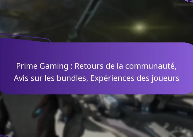 Prime Gaming : Retours de la communauté, Avis sur les bundles, Expériences des joueurs