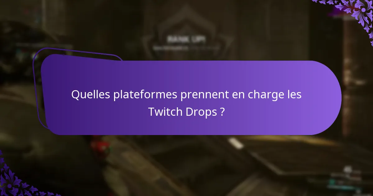 Quels sont les avantages de participer aux Twitch Drops ?