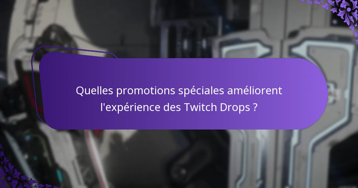 Quelles stratégies puis-je utiliser pour réclamer efficacement les Twitch Drops ?