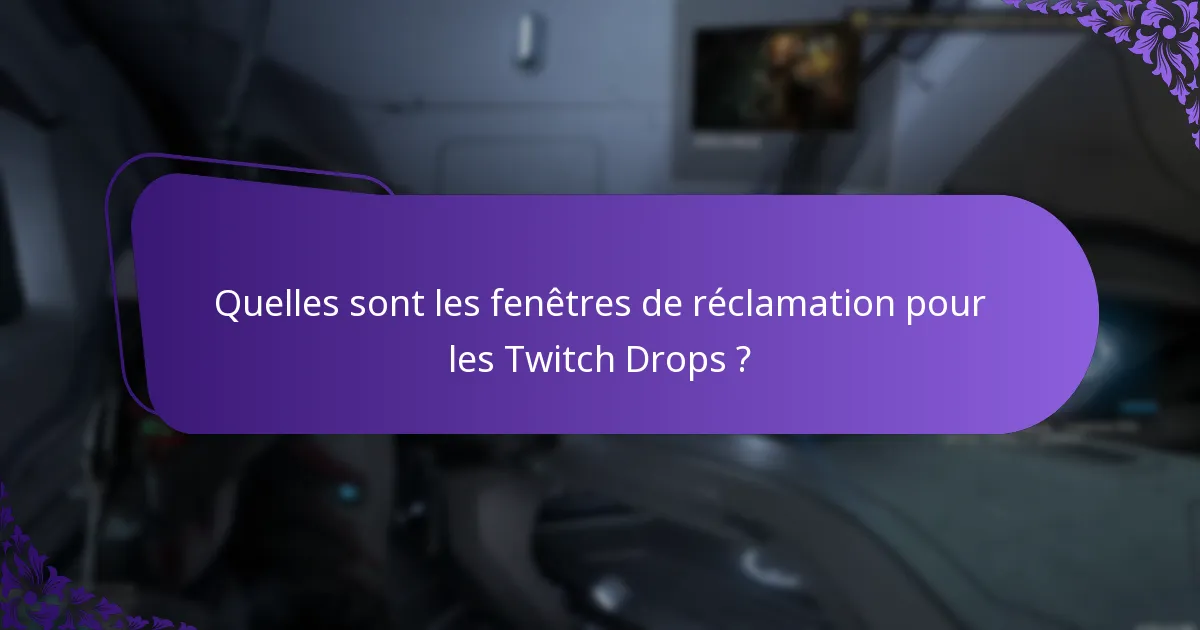 Comment participer efficacement aux événements Twitch Drops ?