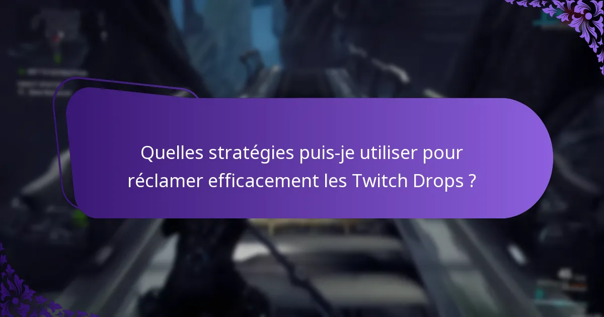Quelles promotions spéciales améliorent l’expérience des Twitch Drops ?