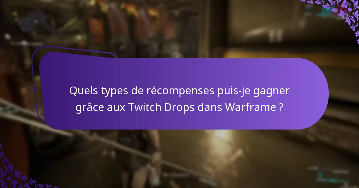 Quelles sont les meilleures pratiques pour participer aux événements Twitch Drops ?